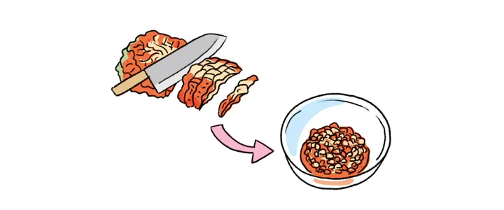 キムチをあらめのみじん切りにする。